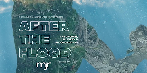 Global Voices Live | After the Flood: The Church, Slavery & Reconciliation