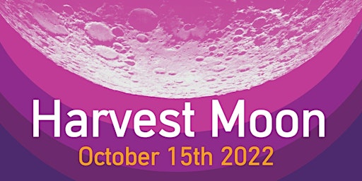 Harvest Moon 2022 (Potluck / Silent Auction)