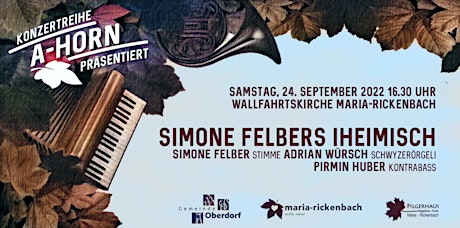 Hauptbild für Simone Felbers Iheimisch - Konzertreihe A-Horn