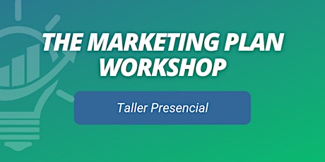 The Marketing Plan Workshop