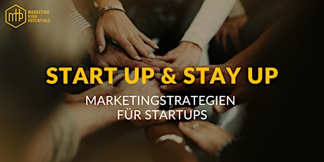 Start up & Stay up. Marketingstrategien für Startups