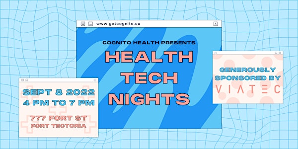 Health Tech Nights Sponsored by Cognito Health and VIATEC