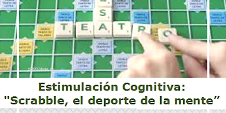 Imagen principal de Estimulación Cognitiva: "Scrabble, el deporte de la mente"