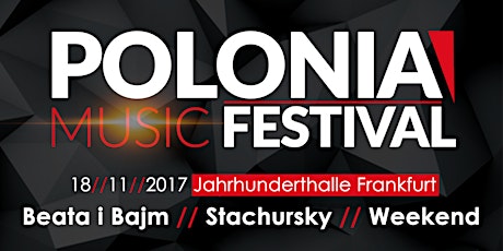 Hauptbild für Polonia Music Festival - Jahrhunderthalle Frankfurt a. M.