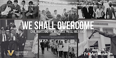 We Shall Overcome  Exhibit Opening Lunch Panel and Discussion