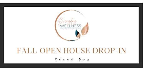 Everyday Wellness Fall Open House Drop-In