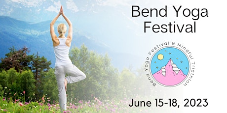 2nd Annual Bend Yoga Festival