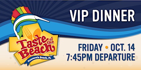 Imagen principal de 2022 Taste of the Beach VIP Dinner Friday Night 7:45 PM Departure