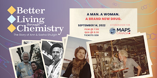 A Fundraiser for MAPS Canada: Better Living Through Chemistry Screening