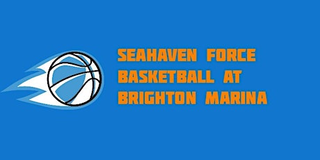 Summer Basketball for all ages at Brighton Marina with Seahaven Force primary image