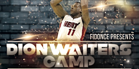 FiDonce Presents Dion Waiters Camp primary image