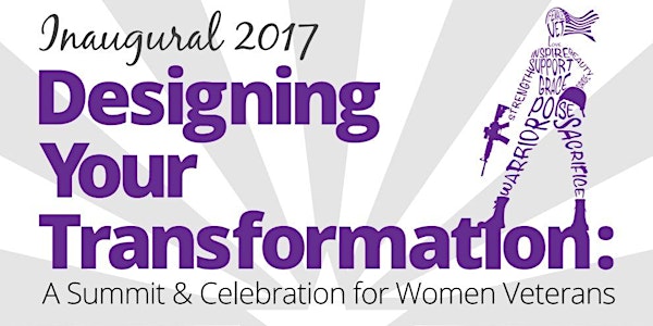 Designing Your Transformation: A Summit & Celebration for Women Veterans
