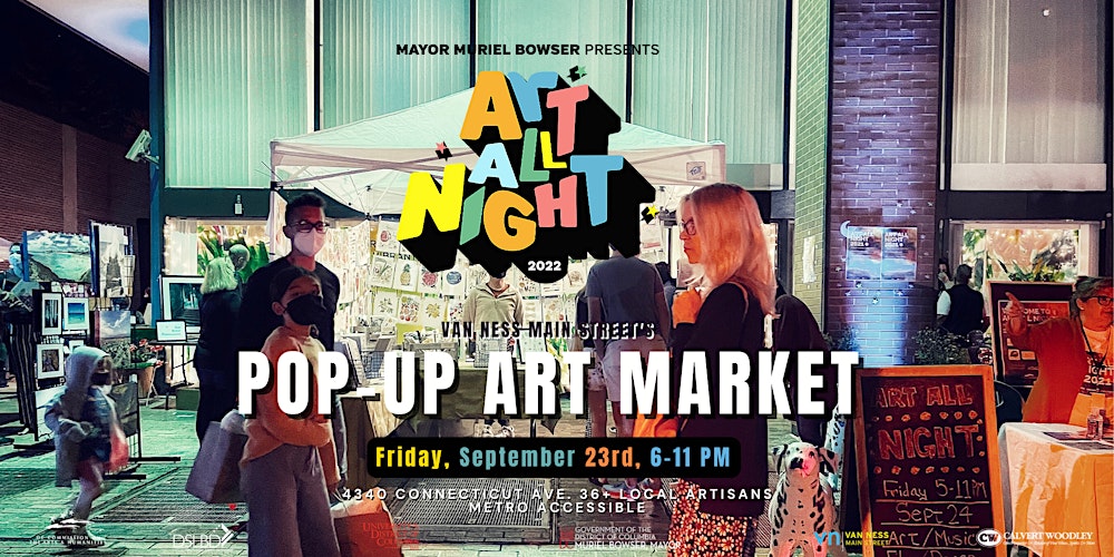 Pop-Up Art Market - Art All Night Van Ness! Tickets, Fri, Sep 23, 2022 at  6:00 PM | Eventbrite