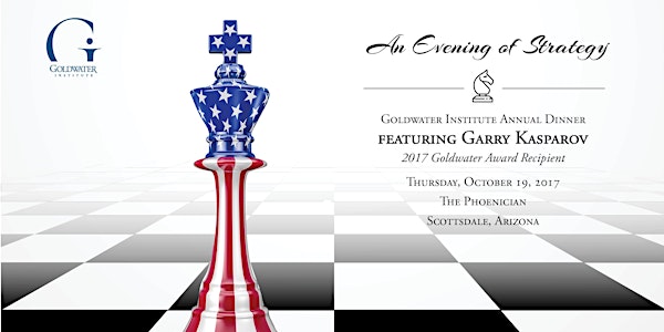 Goldwater Institute Annual Dinner featuring Garry Kasparov