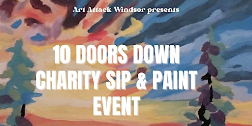 10 Doors Down Sip N Paint Event brought to you by