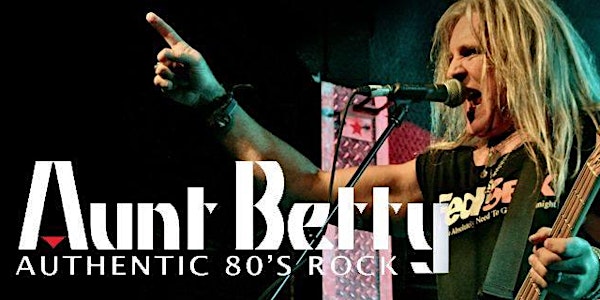 Aunt Betty (80s Hair Rock) SAVE 37% OFF before 10/26