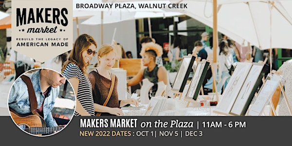 Open Air Artisan Faire | Makers Market  - Walnut Creek