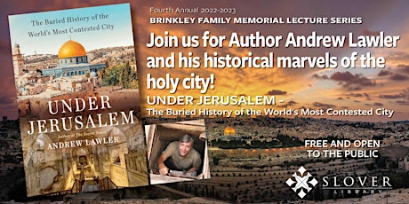 Brinkley Family Memorial Lecture Series: Andrew Lawler  - "Under Jerusalem"
