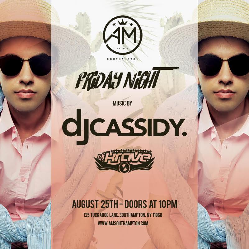 DJ Cassidy at AM Southampton 8/25