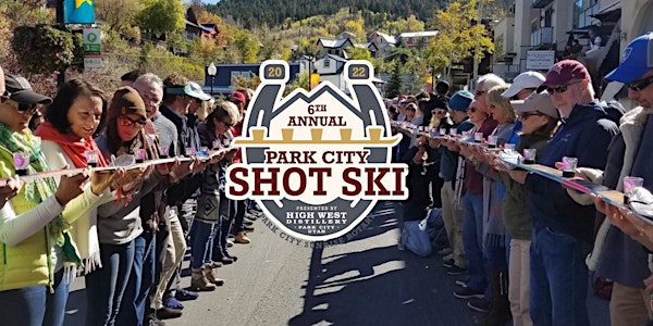 6th  Annual Park City Shot Ski