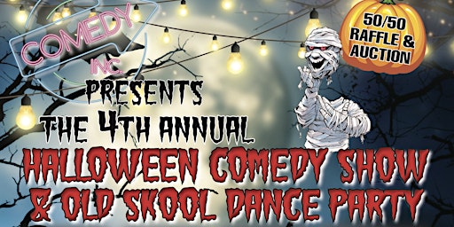Comedy's Inc. 4th Annual Halloween Comedy Show & Old Skool Dance Party