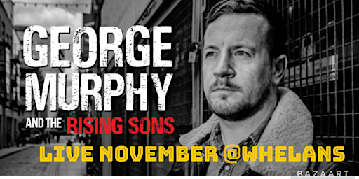 George Murphy & The rising sons