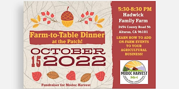 Farm-to-Table Dinner and Workshop at the Hadwick Family Farm!