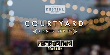 Courtyard Dinner Series