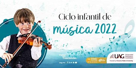 Sesión Informativa Ciclo Infantil Musical UAG 2022