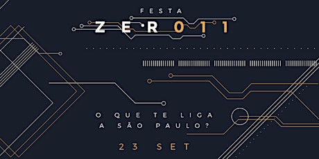 Imagem principal do evento FESTA ZERO11