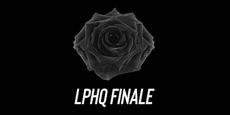 LPHQ Finale
