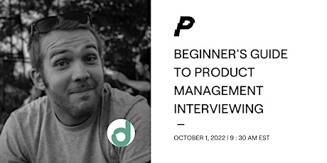 Beginner's Guide to Product Management Interviewing w/ Dutchie PM