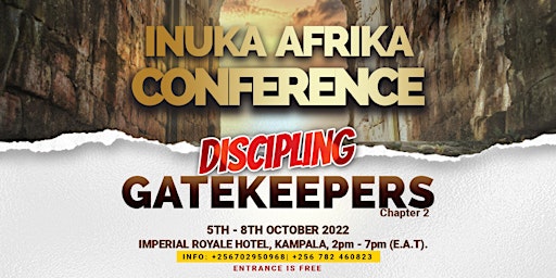 Inuka Afrika Conference | Discipling Gatekeepers - Chapter 2