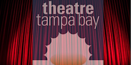 Theatre Tampa Bay Quarterly Meeting and Awards Nominations Announcement primary image