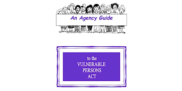 Agency Guide to the Vulnerable Persons Act