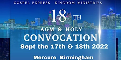 Gospel Express 18th Annual  Holy Convocation