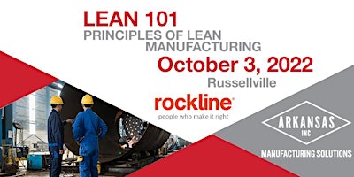 LEAN 101 – PRINCIPLES OF LEAN MANUFACTURING  – Russellville