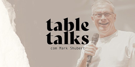 Imagem principal do evento Table Talks