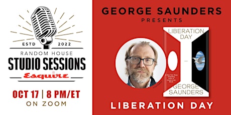 Random House Studio Sessions: George Saunders presents LIBERATION DAY