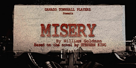 MISERY By Ganado Townhall Players