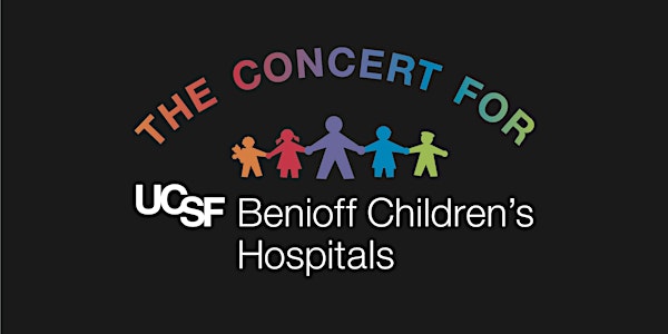 The Concert for UCSF Benioff Children's Hospitals as an Impact Sponsor