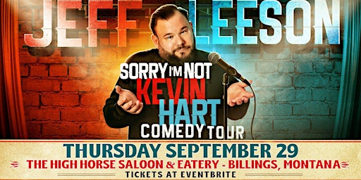 Jeff Leeson Sorry I'm not Kevin Hart Comedy tour