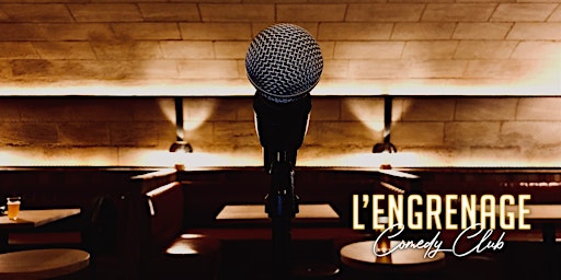 L'Engrenage Comedy Club primary image