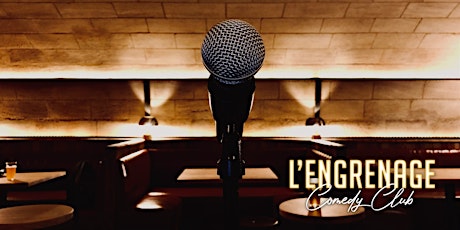 L'Engrenage Comedy Club