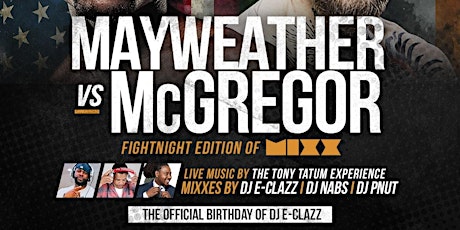 The MAYWEATHER vs. McGREGOR Fight Night ed. of Saturday MIXX *Southside Ken* primary image