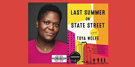 Toya Wolfe, author of LAST SUMMER ON STATE STREET - a Boswell event