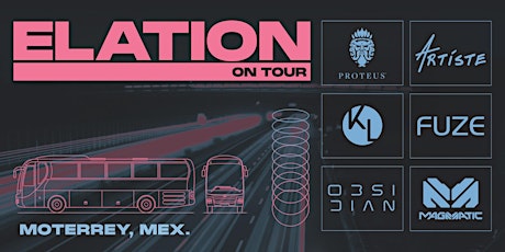Primaire afbeelding van Elation On Tour 2022 - Monterrey, Mex.