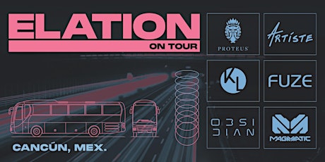 Imagem principal de Elation On Tour 2022 - Cancún, Mex.