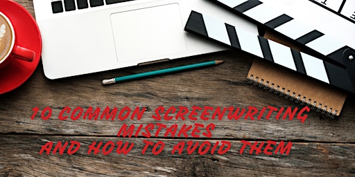 10 Common Screenwriting Mistakes and How to Avoid Them