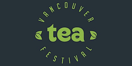 Vancouver Tea Festival 2017 primary image